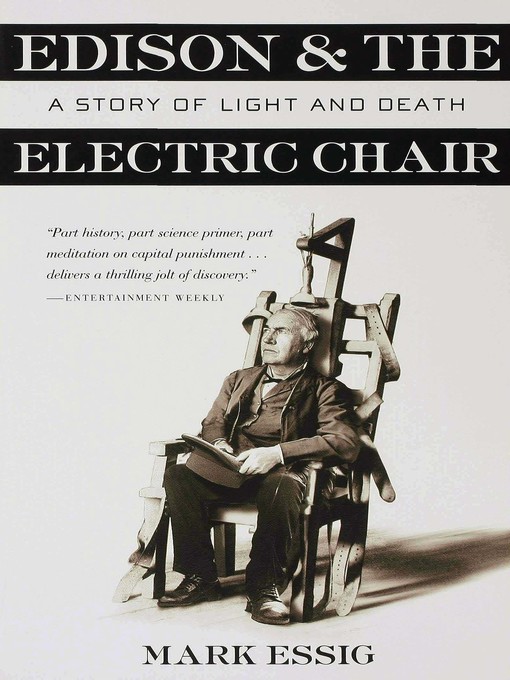 Title details for Edison and the Electric Chair by Mark Essig - Available